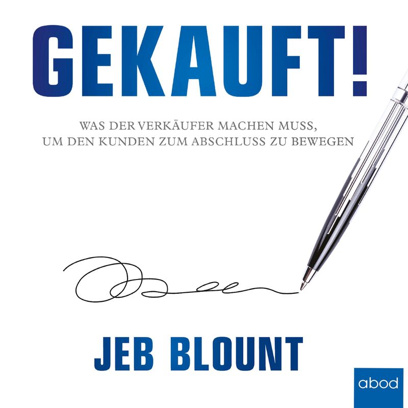 Gekauft! - Jeb Blount (Hörbuch-Download) von ABOD von RBmedia Verlag