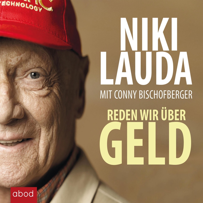 Reden wir über Geld - Conny Bischofberger, Niki Lauda (Hörbuch-Download) von ABOD von RBmedia Verlag