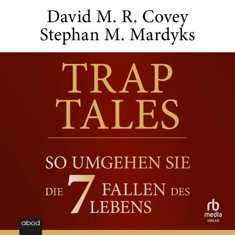Trap Tales - Stephan M. Mardyks, David M. R. Covey (Hörbuch-Download) von ABOD von RBmedia Verlag