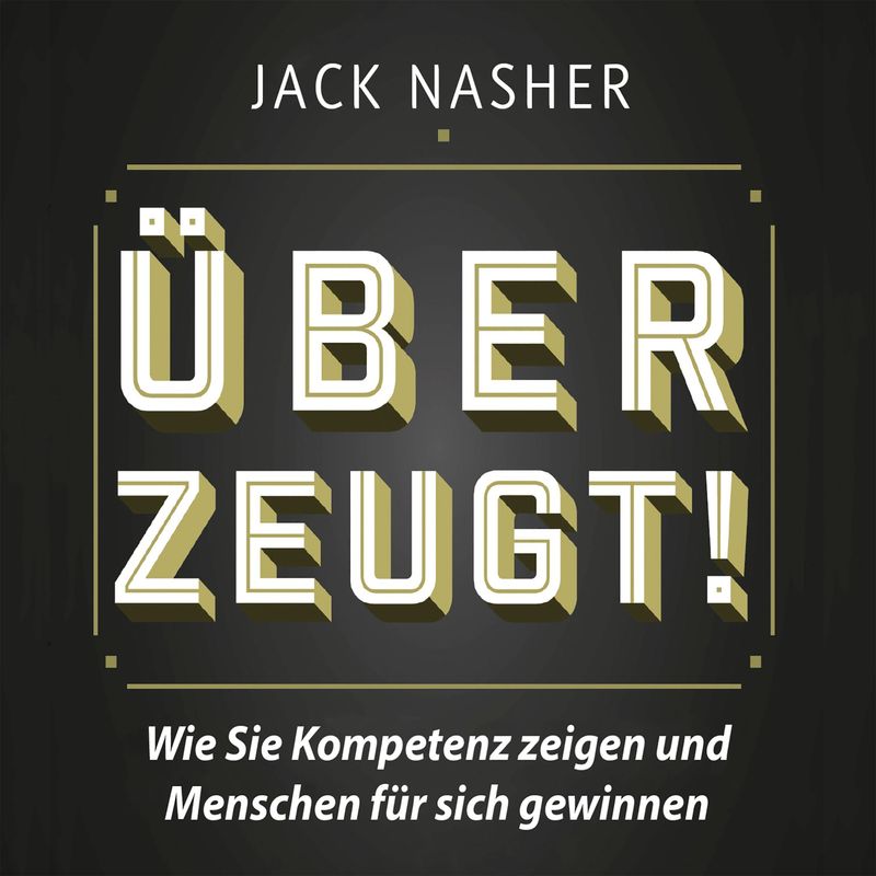 Überzeugt! - Jack Nasher (Hörbuch-Download) von ABOD von RBmedia Verlag