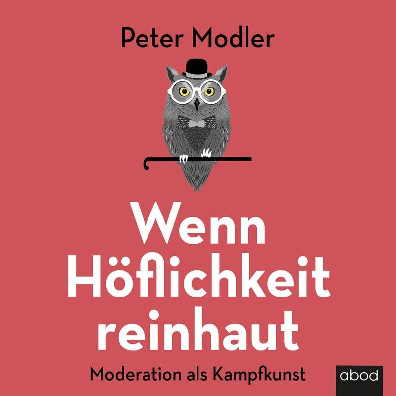 Wenn Höflichkeit reinhaut - Peter Modler (Hörbuch-Download) von ABOD von RBmedia Verlag