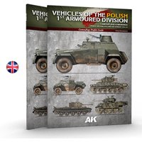 VEHICLES OF THE POLISH 1ST ARMOURED DIVISION (CAMOUFLAGE PROFILE GUIDE) English. 68 pages. Semi-hard cover. von AK Interactive
