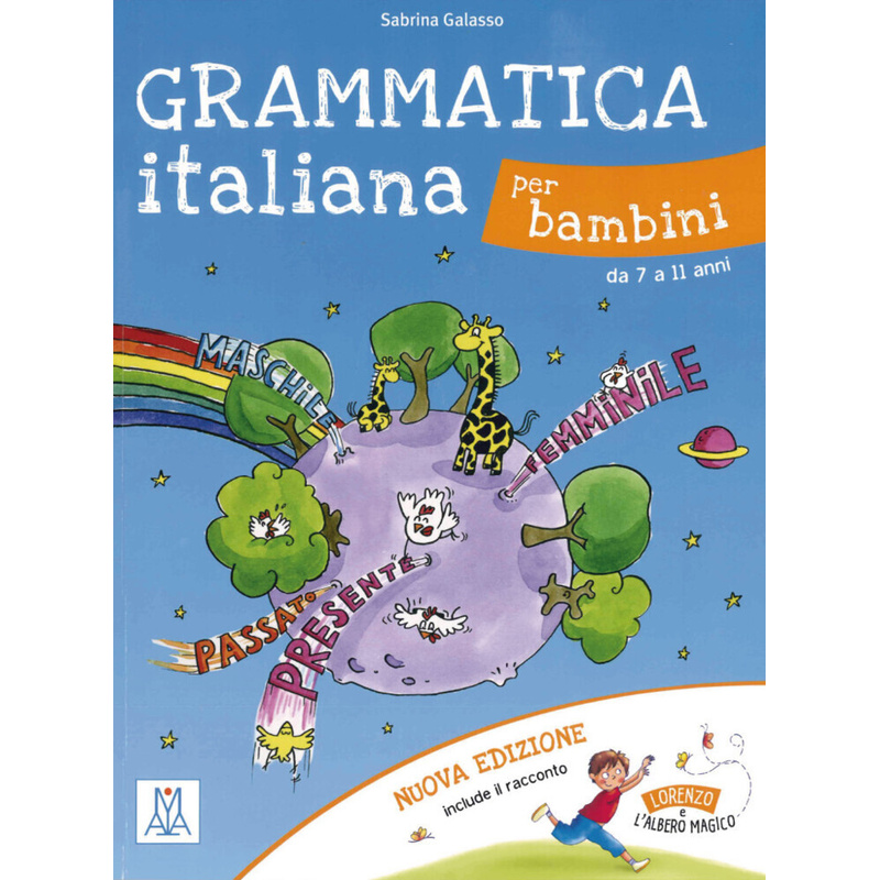 Grammatica Italiana Per Bambini - Nuova Edizione - Sabrina Galasso, Kartoniert (TB) von ALMA Edizioni