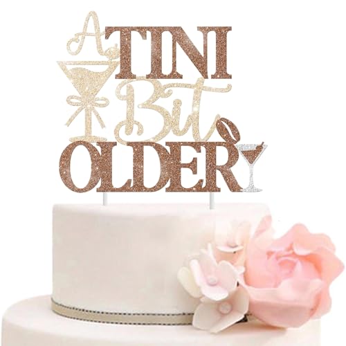 A Tini Bit Older Cake Topper, Happy Birthday Party Cake Topper für Martini Mottoparty, Martini Bachelorette Party, Tiny Bar Geburtstag Dekoration von ALNGFUIK