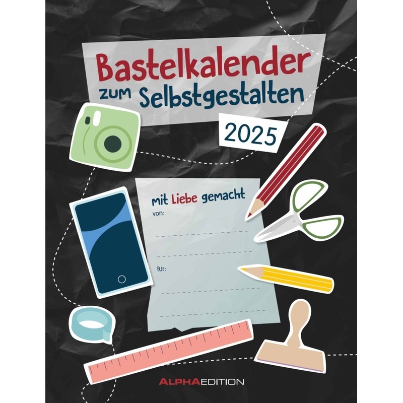 Do-It Yourself Schwarz 2025 - Bastelkalender - Diy-Kalender - 24X31 von ALPHA