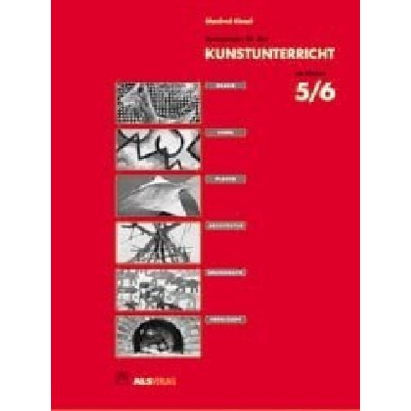 Anregungen Für Den Kunstunterricht Ab Klasse 5/6 - Manfred Kiesel, Kartoniert (TB) von ALS-Verlag