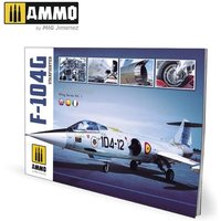 F-104G Starfighter - VISUAL MODELERS GUIDE (English, Castellano, Italiano) von AMMO by MIG Jimenez