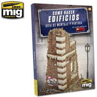 How to Make Buildings - Basic Construction and Painting Guide (English) von AMMO by MIG Jimenez