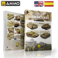 How to Paint Mid WWII German Tanks (FEB 1943 - SEP 1944) (English, Spanish) von AMMO by MIG Jimenez