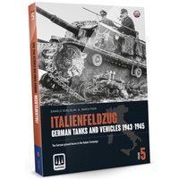 Italienfeldzug - German Tanks and Vehicles 1943-1945 Vol. 5 (English) von AMMO by MIG Jimenez