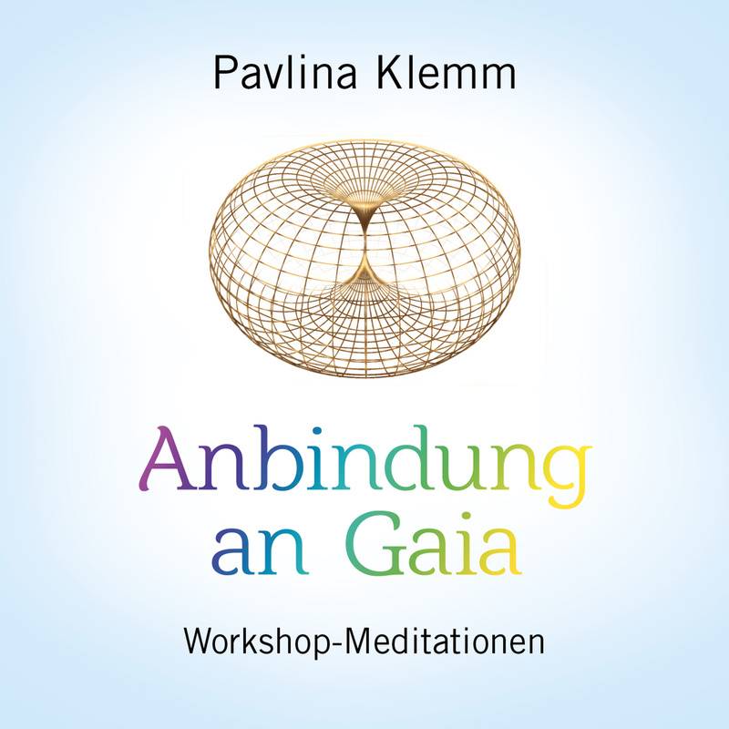 ANBINDUNG AN GAIA - Pavlina Klemm (Hörbuch-Download) von AMRA Verlag