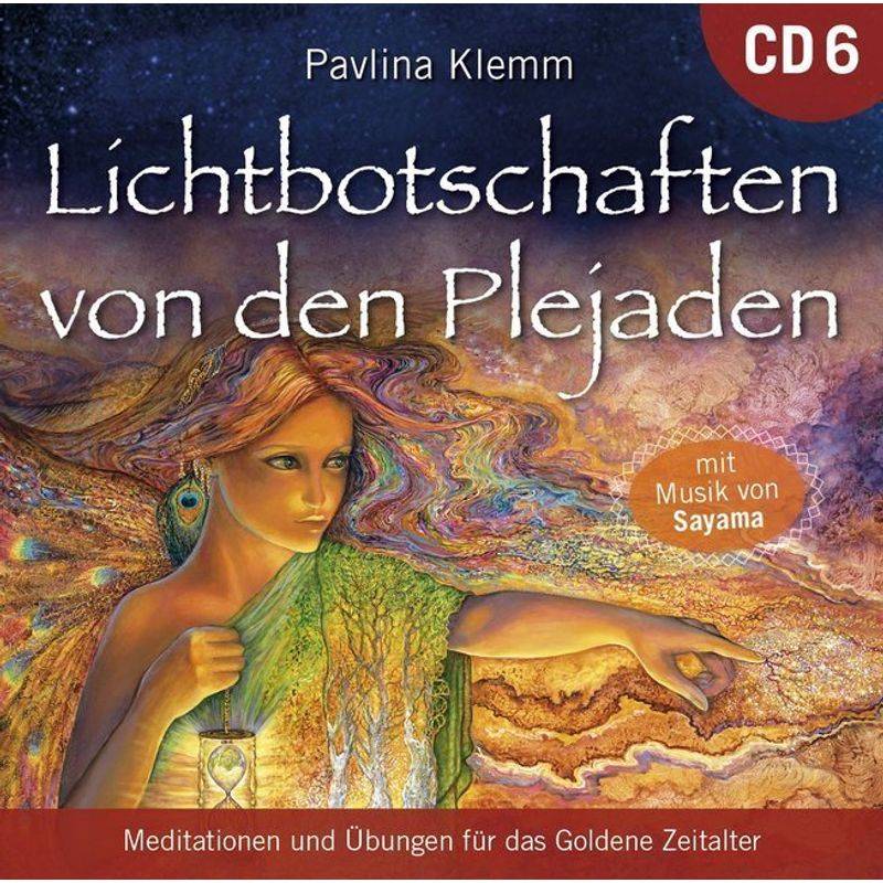 Lichtbotschaften Von Den Plejaden - Lichtbotschaften Von Den Plejaden, Übungs-Cd.Vol.6,1 Audio-Cd - Pavlina Klemm (Hörbuch) von AMRA Verlag