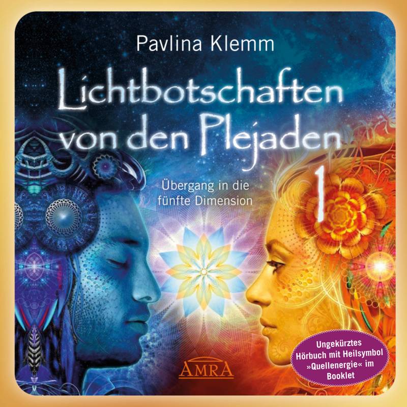 Lichtbotschaften von den Plejaden Band 1 (Ungekürzte Lesung und Heilsymbol »Quellenergie«) - Pavlina Klemm (Hörbuch-Download) von AMRA Verlag