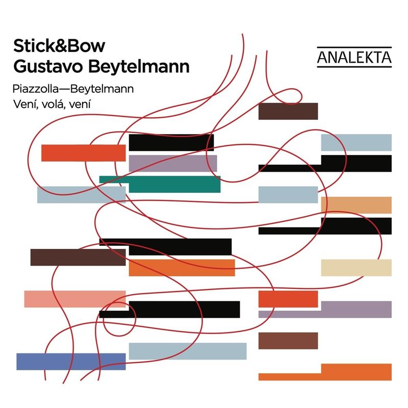 Vení,Volá,Vení - Gustavo Beytelmann, Stick & Bow. (CD) von ANALEKTA