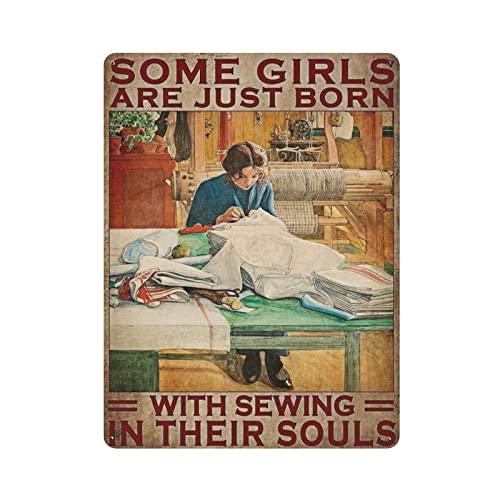 AOOEDM Funny Pets Sewing Some Girls Are Just Born with Sewing In Their Souls Vintage Blechschild Blechschilder für Mann Ca von AOOEDM