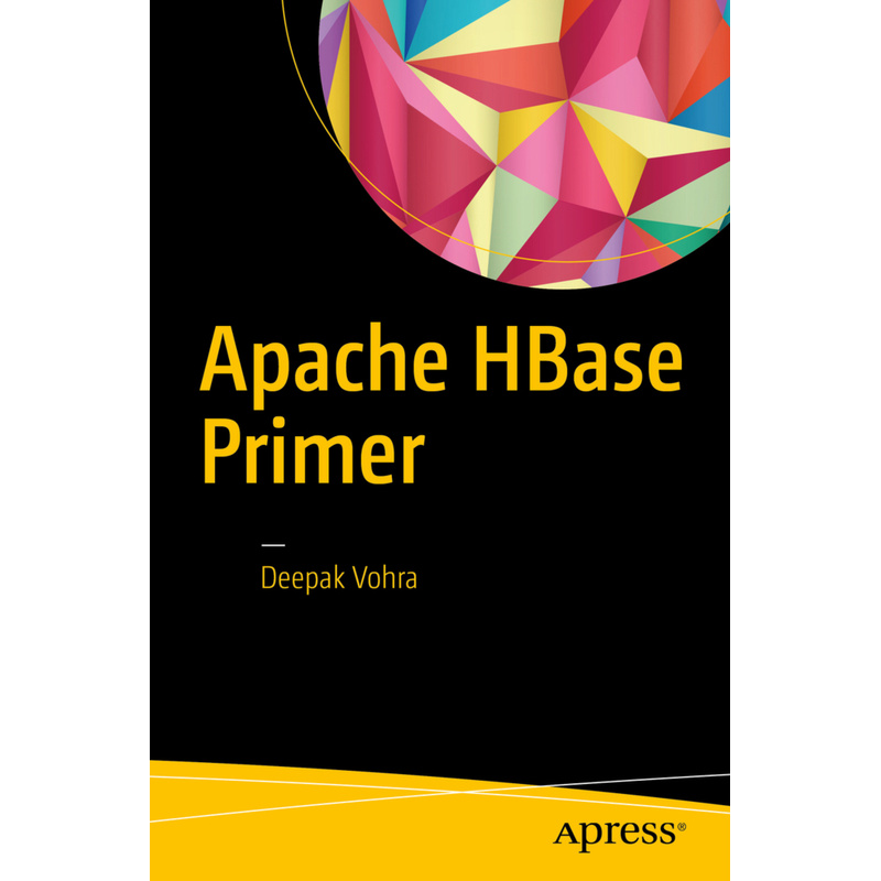 Apache Hbase Primer - Deepak Vohra, Kartoniert (TB) von APress
