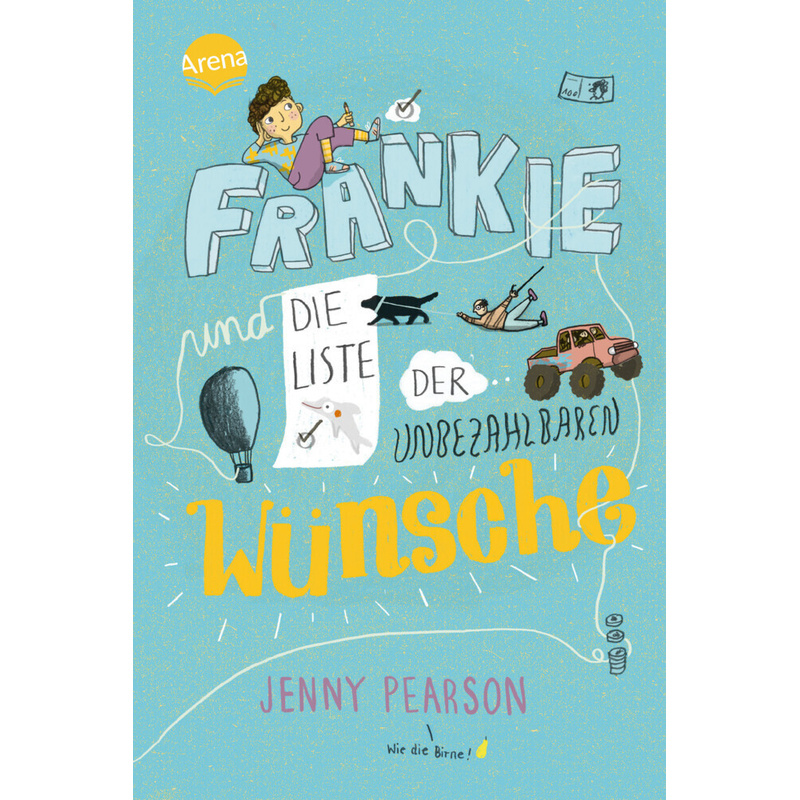 Frankie Und Die Liste Der Unbezahlbaren Wünsche - Jenny Pearson, Gebunden von ARENA