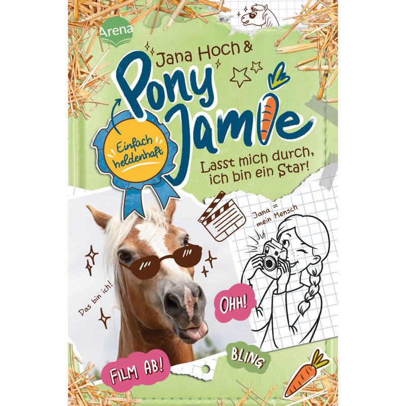 Heute Die Weide, Morgen Die Ganze Welt / Pony Jamie - Einfach Heldenhaft! Bd.3 - Jana Hoch, Jamie, Gebunden von ARENA