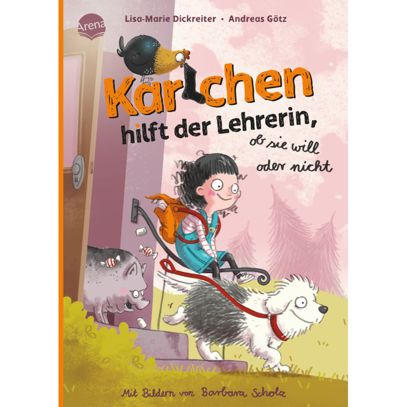Karlchen Hilft Der Lehrerin - Ob Sie Will Oder Nicht (2) - Lisa-Marie Dickreiter, Andreas Götz, Gebunden von ARENA