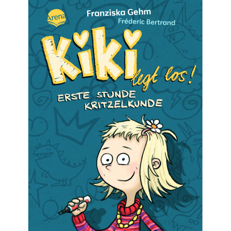Erste Stunde Kritzelkunde / Kiki Legt Los! Bd.1 - Franziska Gehm, Gebunden von ARENA