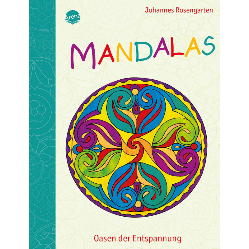 Mandalas - Oasen Der Entspannung - Johannes Rosengarten, Kartoniert (TB) von ARENA