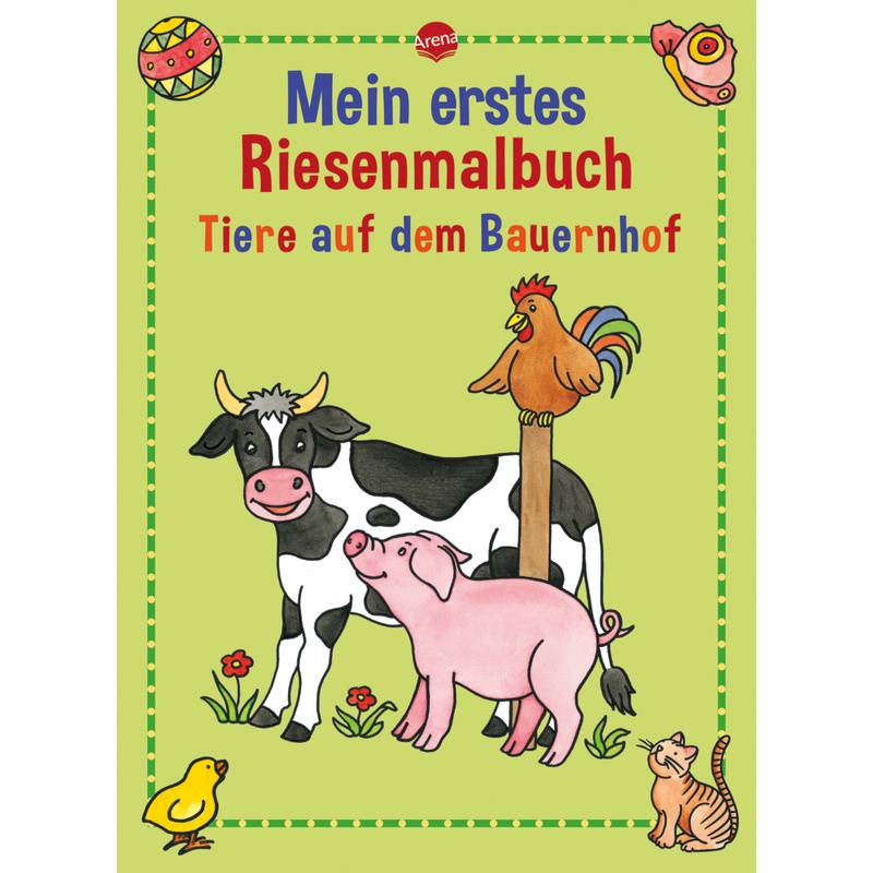 Mein Erstes Riesenmalbuch, Tiere Auf Dem Bauernhof - Birgitta Nicolas, Geheftet von ARENA