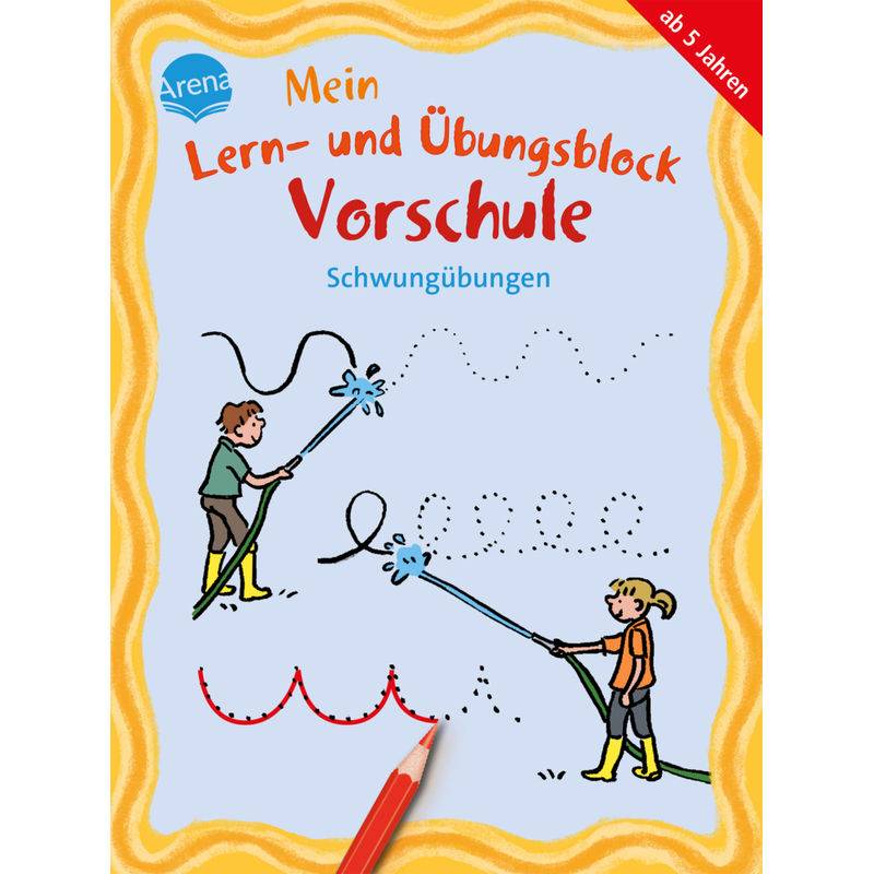 Mein Lern- Und Übungsblock Vorschule. Schwungübungen - Edith Thabet, Angela Fischer-Bick, Kartoniert (TB) von ARENA