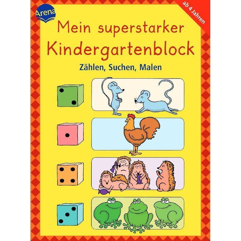 Mein Superstarker Kindergartenblock - Zählen, Suchen, Malen - Carola Schäfer, Kartoniert (TB) von ARENA