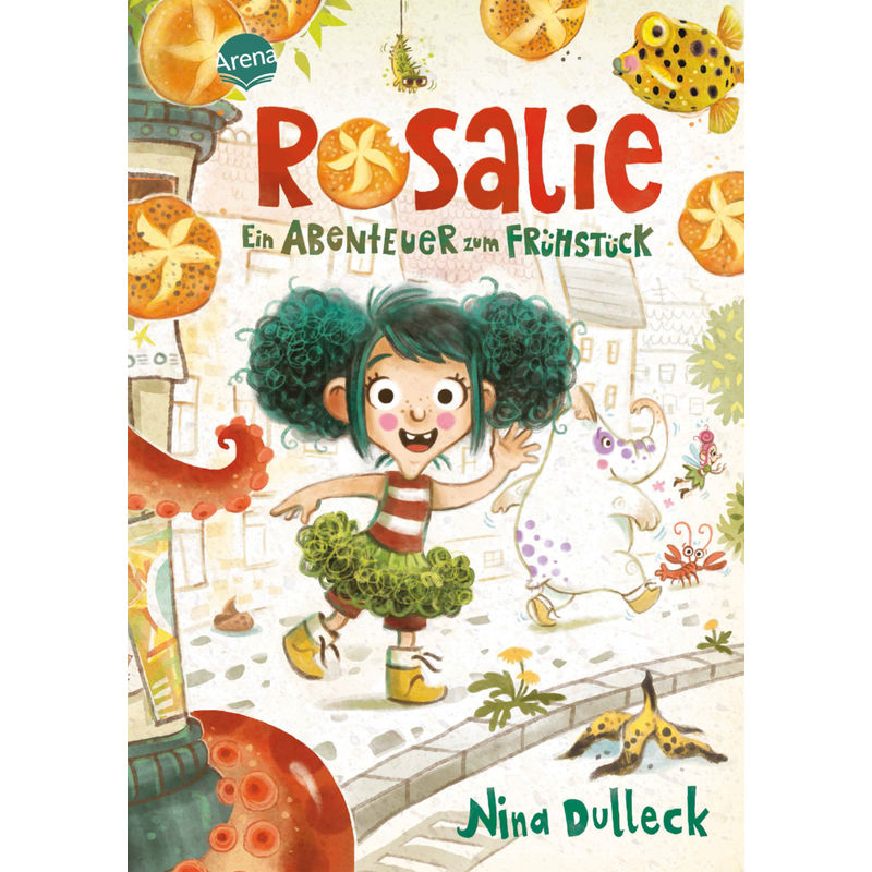 Rosalie. Ein Abenteuer Zum Frühstück - Nina Dulleck, Gebunden von ARENA