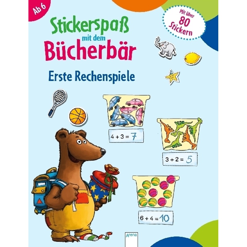 Stickerspaß Mit Dem Bücherbär / Stickerspaß Mit Dem Bücherbär. Erste Rechenspiele - Silke Reimers, Kartoniert (TB) von ARENA