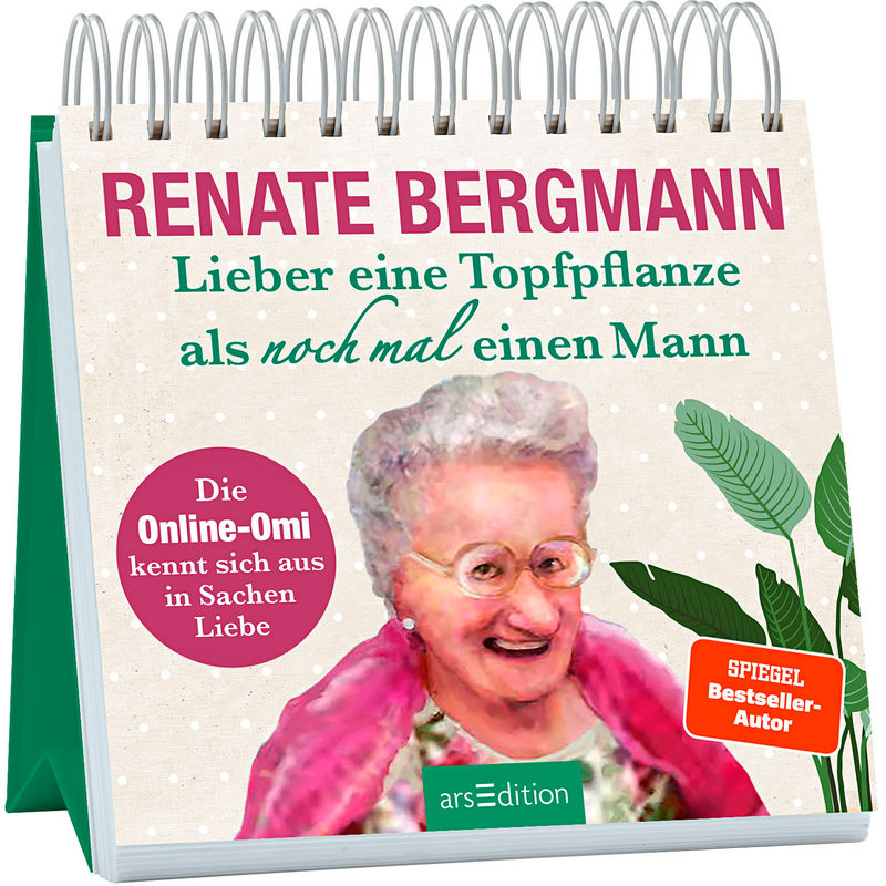 Lieber Eine Topfpflanze Als Noch Mal Einen Mann - Renate Bergmann, Kartoniert (TB) von ars edition