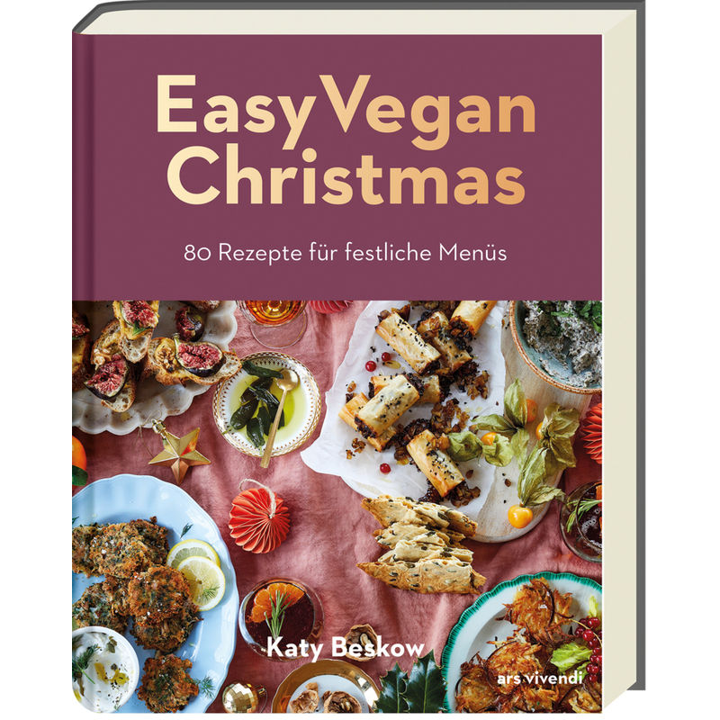 Easy Vegan Christmas - Katy Beskow, Gebunden von ARSVIVENDI