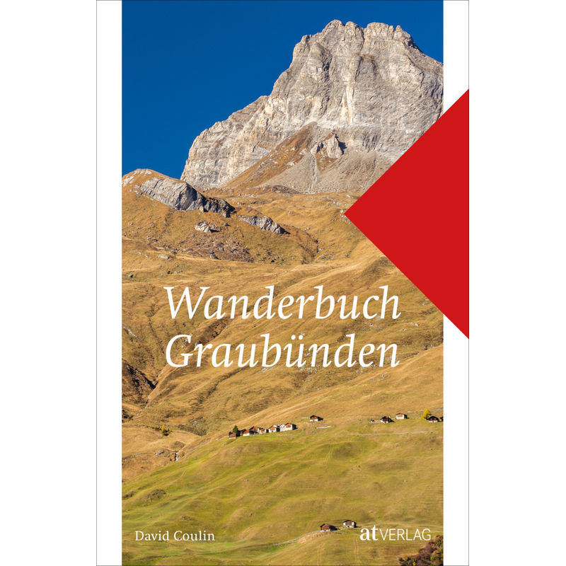 Wanderbuch Graubünden - David Coulin, Kartoniert (TB) von AT VERLAG