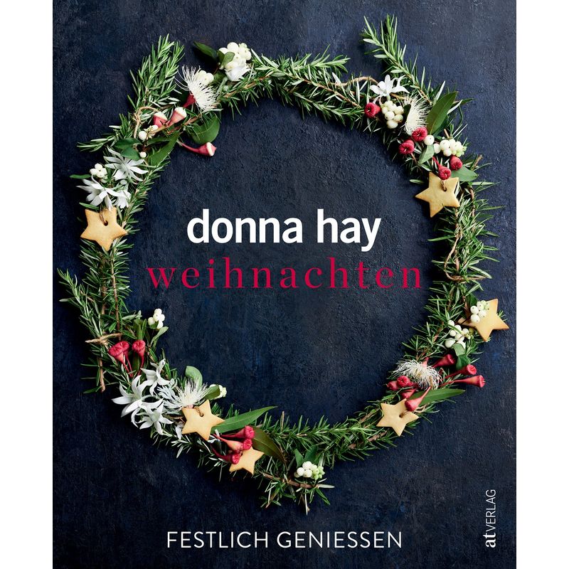 Weihnachten - Donna Hay, Gebunden von AT VERLAG