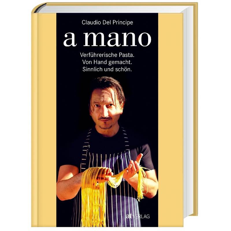 A Mano - Claudio Del Principe, Gebunden von AT VERLAG