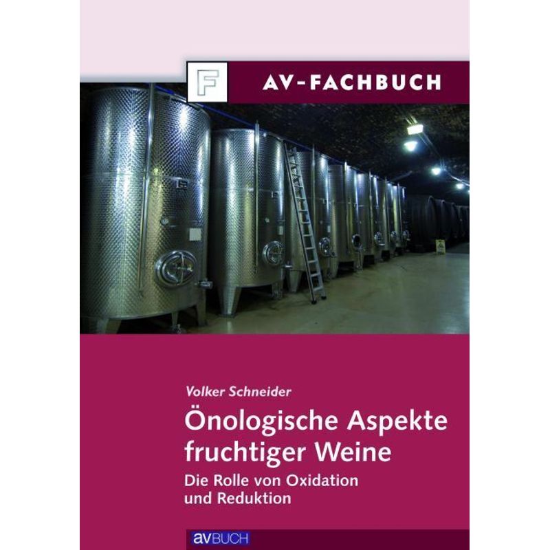 Önologische Aspekte Fruchtiger Weine - Volker Schneider, Kartoniert (TB) von AV Buch