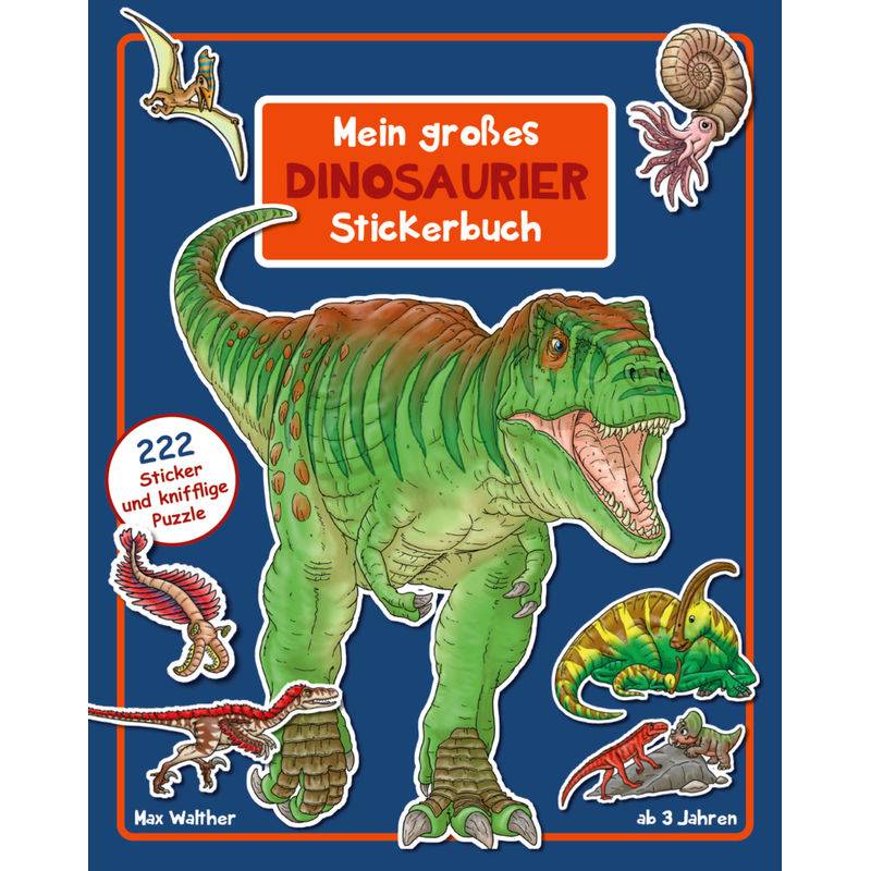 Dinosaurier Stickerbuch - Max Walther, Geheftet von Adrian Verlag