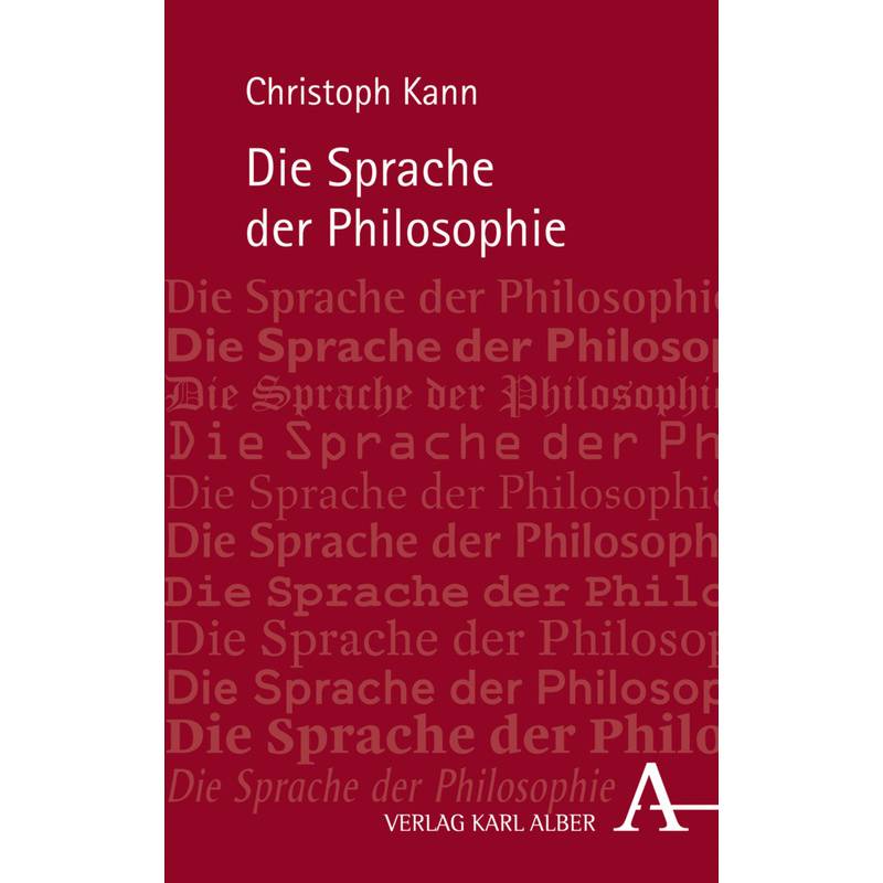 Die Sprache Der Philosophie - Christoph Kann, Gebunden von Alber