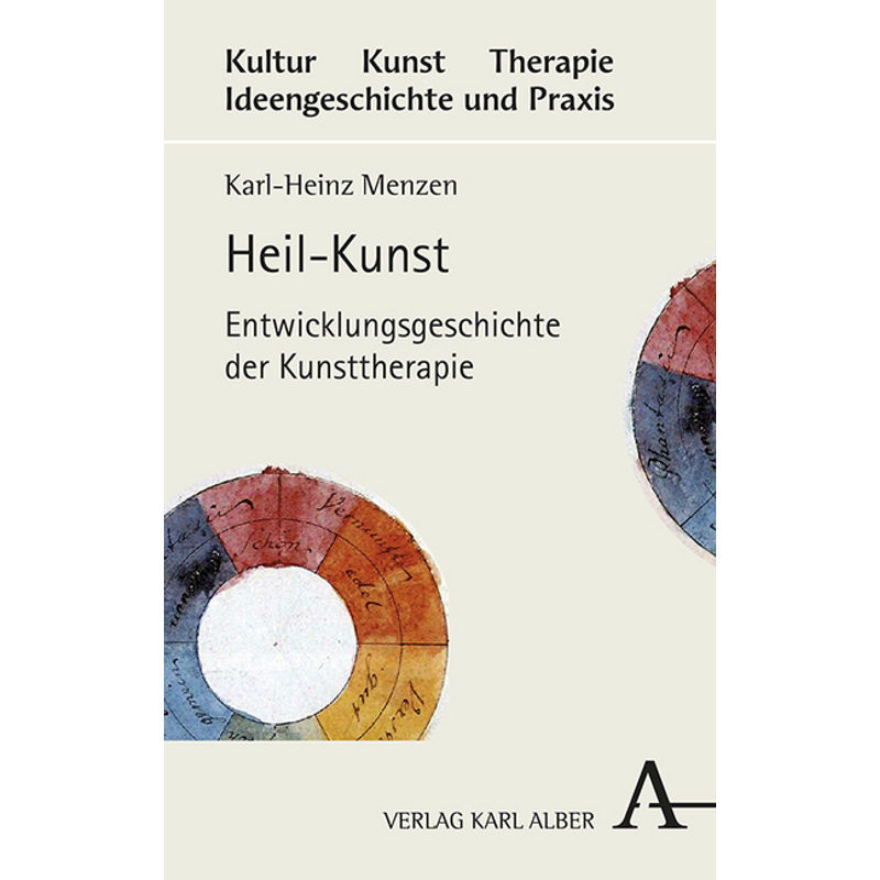 Heil-Kunst - Karl-Heinz Menzen, Gebunden von Alber