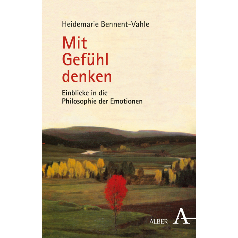 Mit Gefühl Denken - Heidemarie Bennent-Vahle, Kartoniert (TB) von Alber