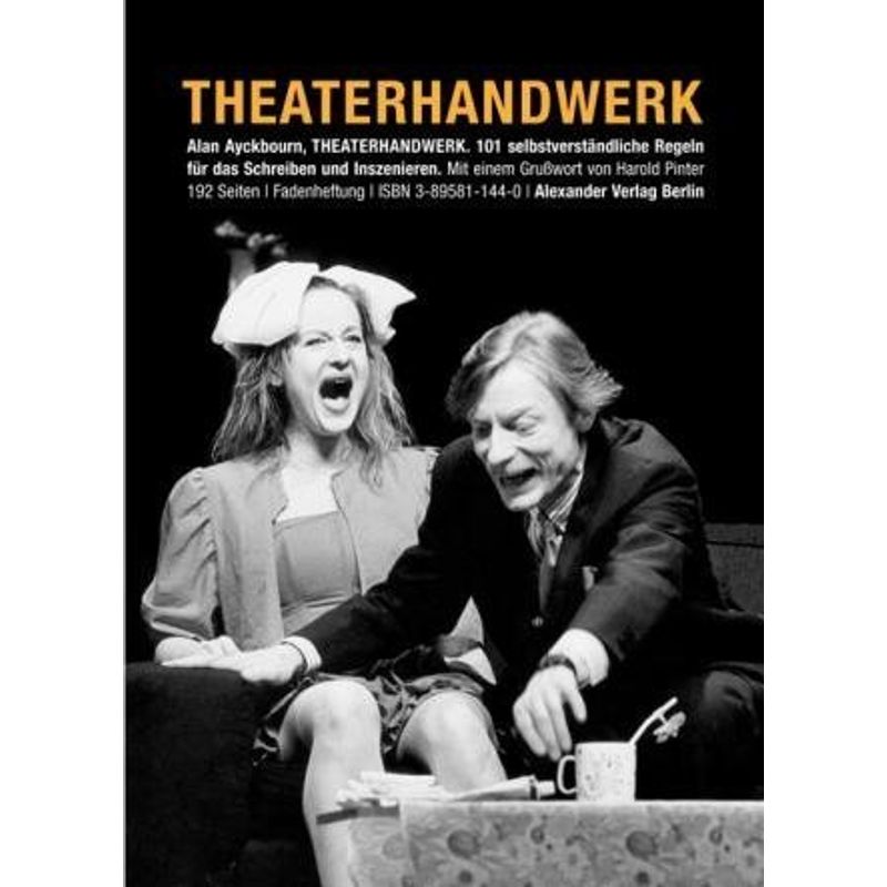 Theaterhandwerk - Alan Ayckbourn, Kartoniert (TB) von Alexander Verlag