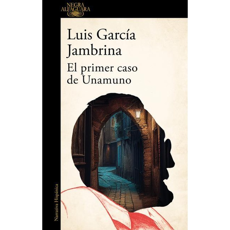 El Primer Caso De Unamuno - Luis Garcia Jambrina, Kartoniert (TB) von Alfaguara