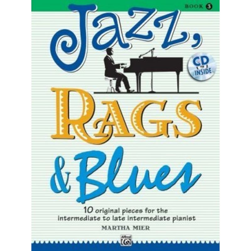 Jazz, Rags & Blues, For Piano, W. Audio-Cd - Martha Mier, Geheftet von Alfred Music Publishing