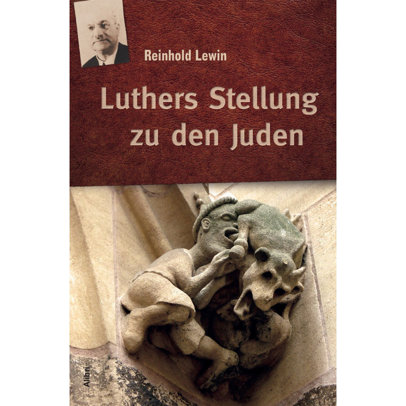 Luthers Stellung Zu Den Juden - Reinhold Lewin, Kartoniert (TB) von Alibri