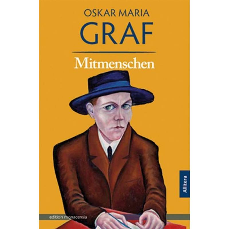 Edition Monacensia / Mitmenschen - Oskar Maria Graf, Kartoniert (TB) von Allitera Verlag