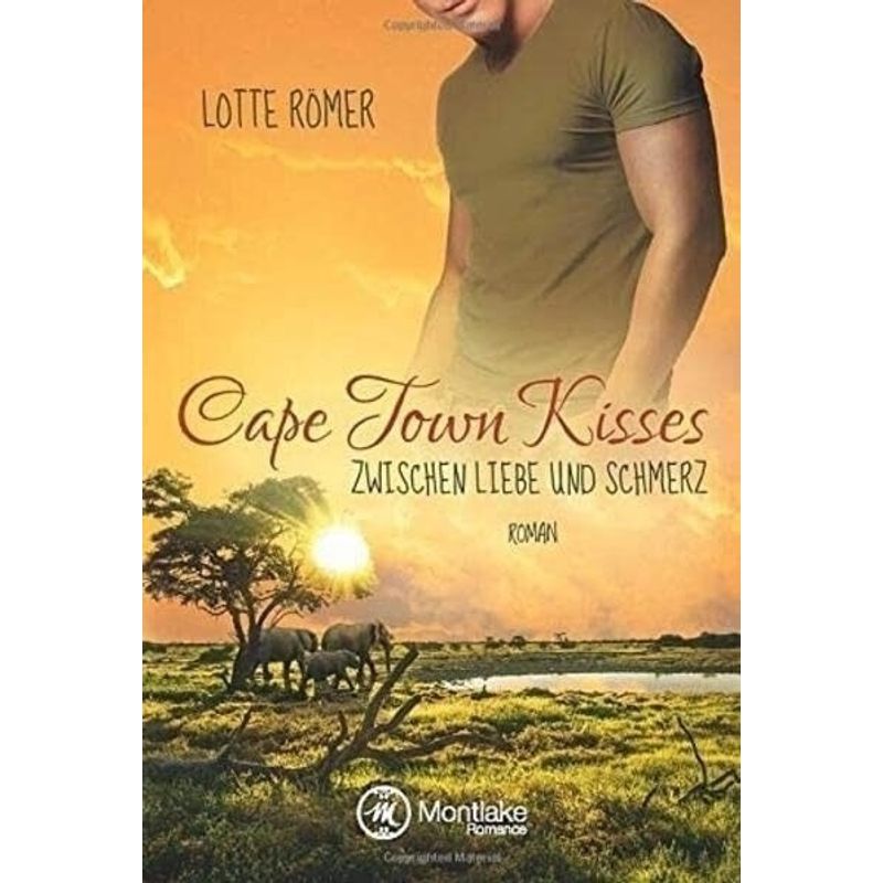 Cape Town Kisses - Lotte Römer, Kartoniert (TB) von Amazon Publishing