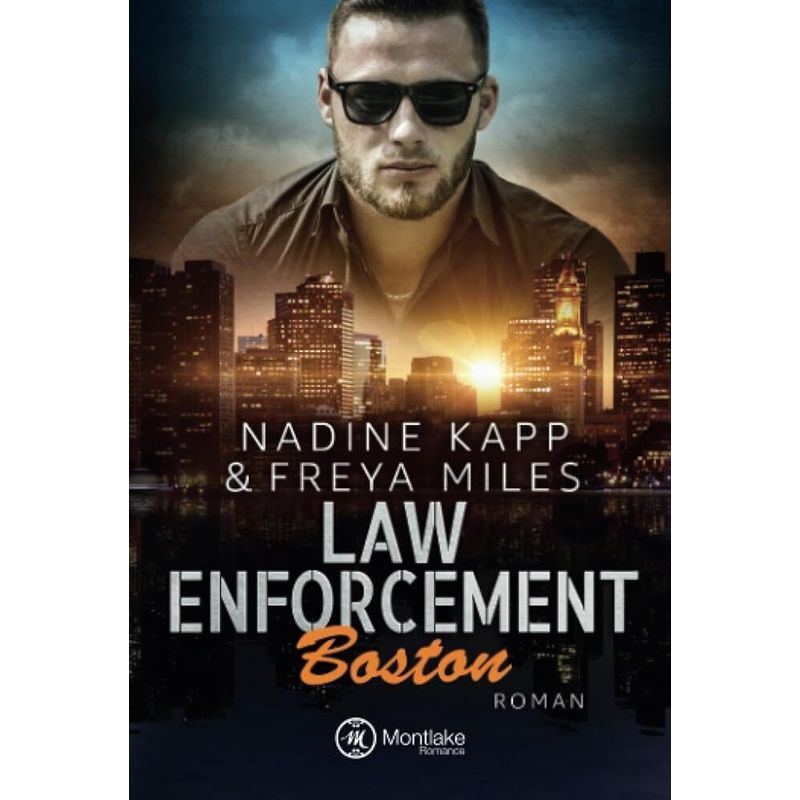 Law Enforcement: Boston - Nadine Kapp, Freya Miles, Kartoniert (TB) von Amazon Publishing