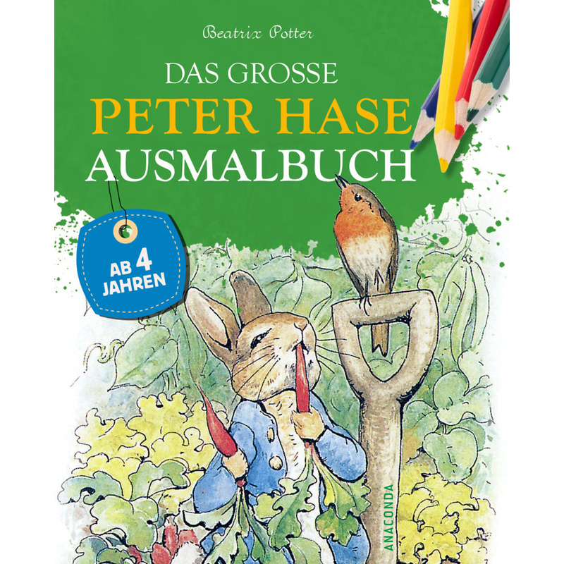 Das Große Peter Hase Ausmalbuch - Beatrix Potter, Kartoniert (TB) von Anaconda
