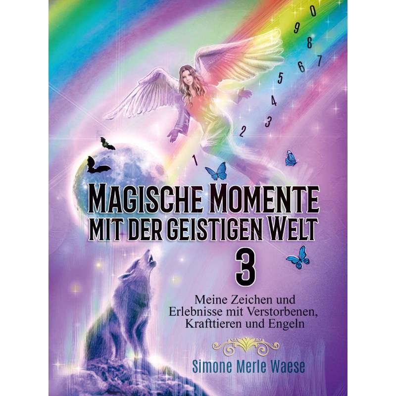 Magische Momente Mit Der Geistigen Welt 3 - Simone Merle Waese, Kartoniert (TB) von Angelina Schulze Verlag