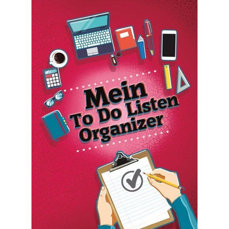 Mein To Do Listen Organizer - Angelina Schulze, Kartoniert (TB) von Angelina Schulze Verlag